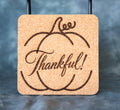 Square Cork Coasters - Thankful